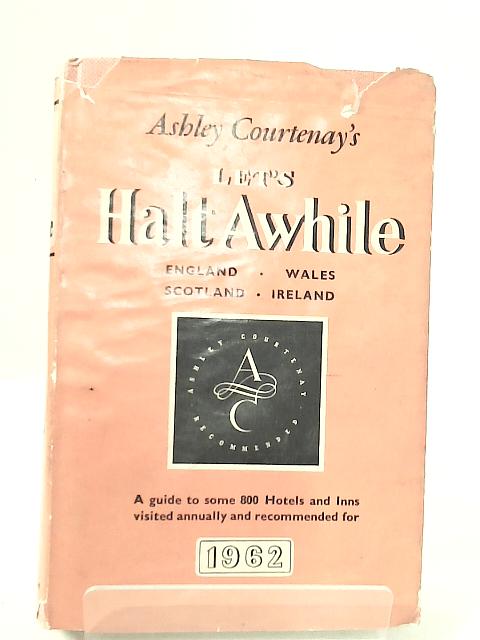 Let's Halt Awhile 29th Edition 1962 England Ireland Scotland Wales By Ashley Courtenay