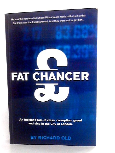 Fat Chancer By Richard Old