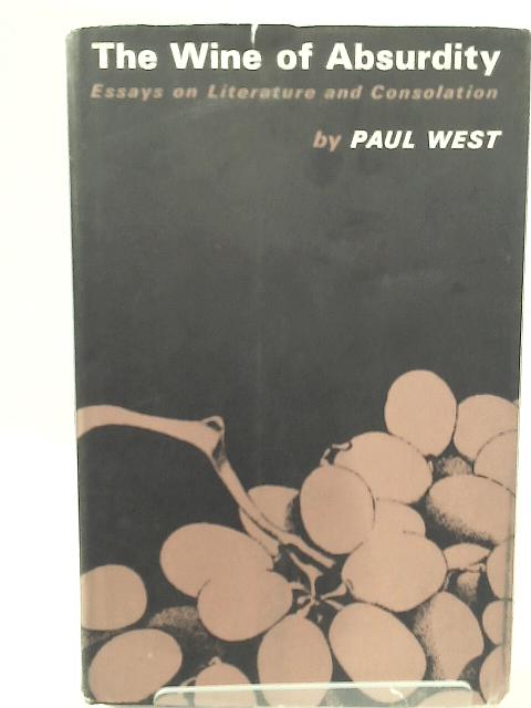Wine of Absurdity von Paul West