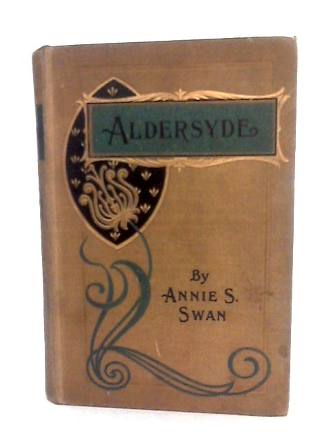 Aldersyde By Annie S. Swan