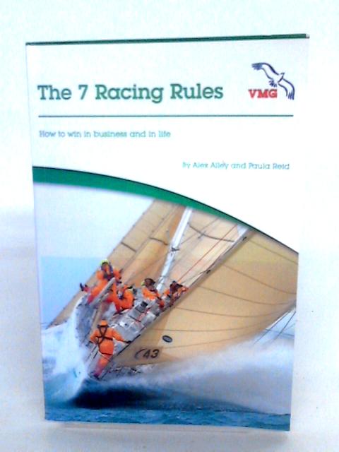 The 7 Racing Rules By Alex Alley and Paula Reid