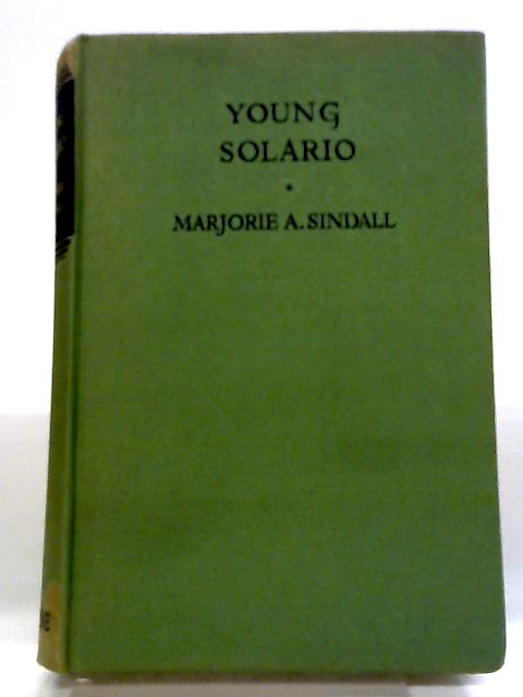 Young Solario By Marjorie A. Sindall