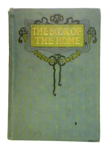 The Book Of The Home: Volume IV By Mrs C. E. Humphry