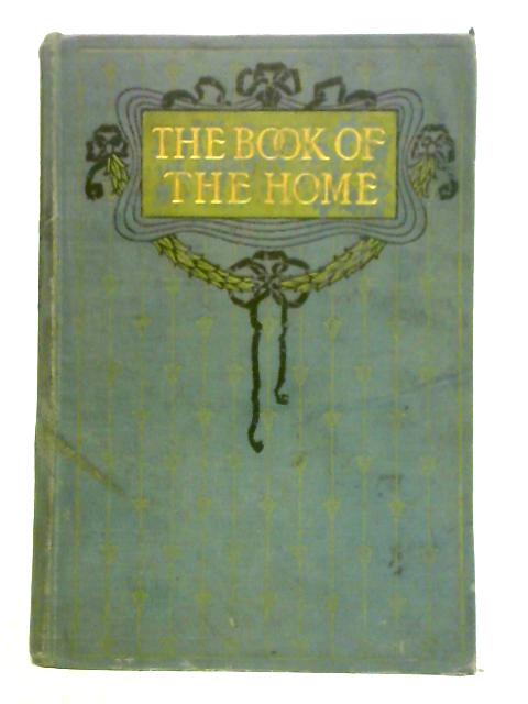 The Book Of The Home: Volume I By Mrs C. E. Humphry
