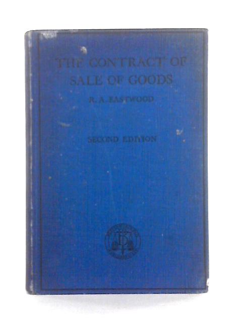 The Contract of Sale of Goods By R.A. Eastwood