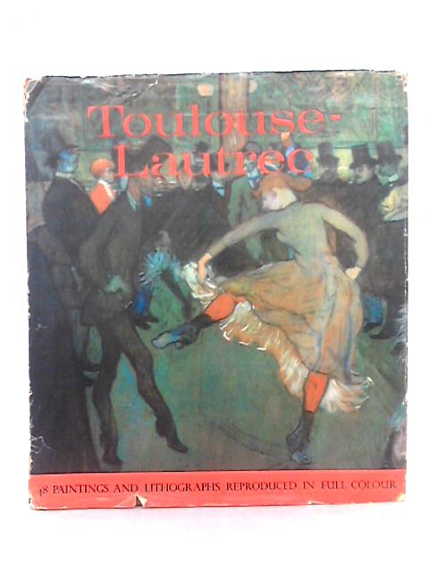 Toulouse Lautrec von Denys Sutton