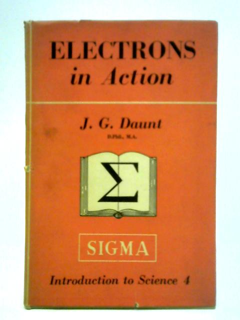 Electrons in Action By J. G. Daunt
