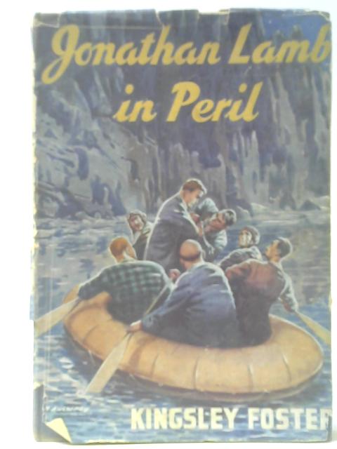 Jonathan Lamb In Peril von Kingsley Foster