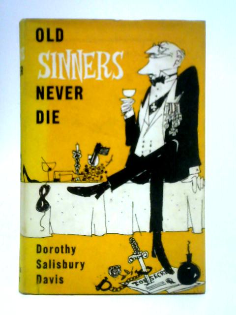 Old Sinners Never Die par Dorothy Salisbury Davis