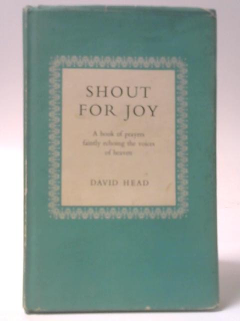 Shout for Joy By David Head