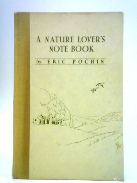 A Nature Lover's Note Book par Eric Pochin