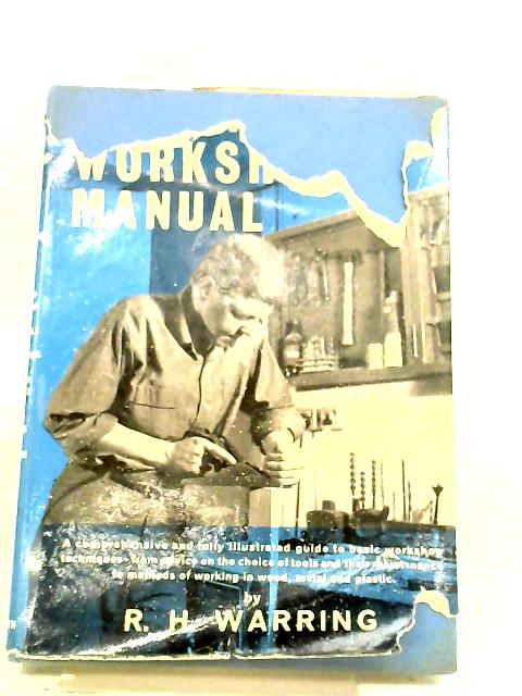 Beginner's Workshop Manual By R H Warring