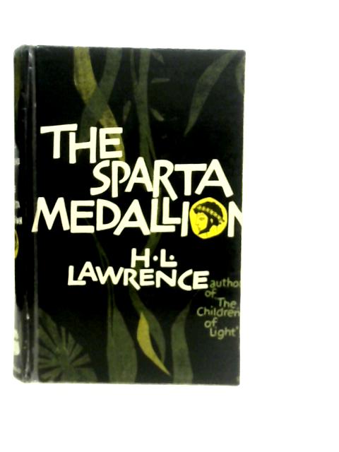 The Sparta Medallion By H.L. Lawrence