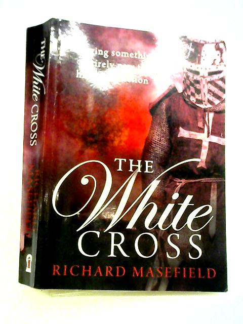 The White Cross By Richard Masefield