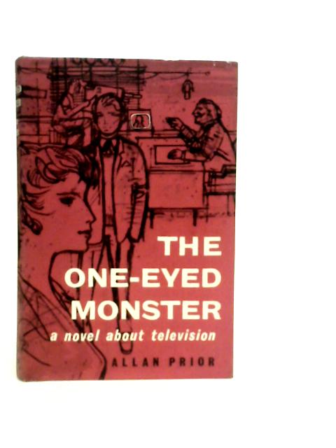 The One-Eyed Monster By Allan Prior