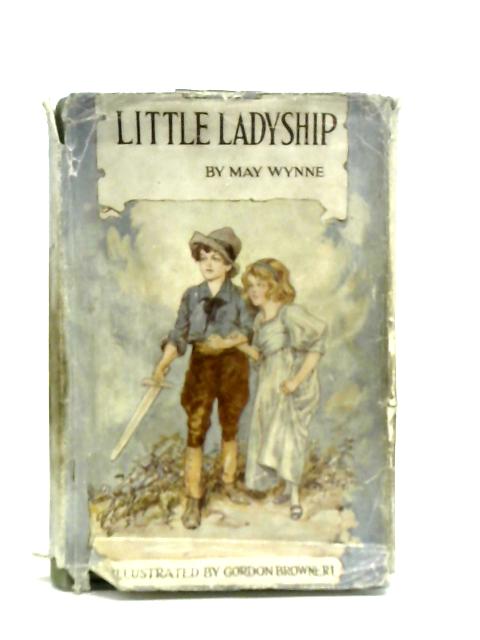 Little Ladyship By May Wynne