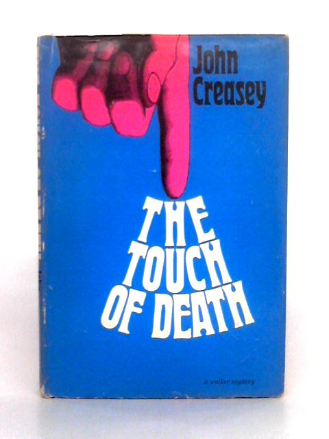 The Touch of Death By John Creasey