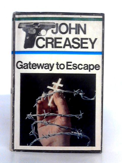 Gateway to Escape par John Creasey