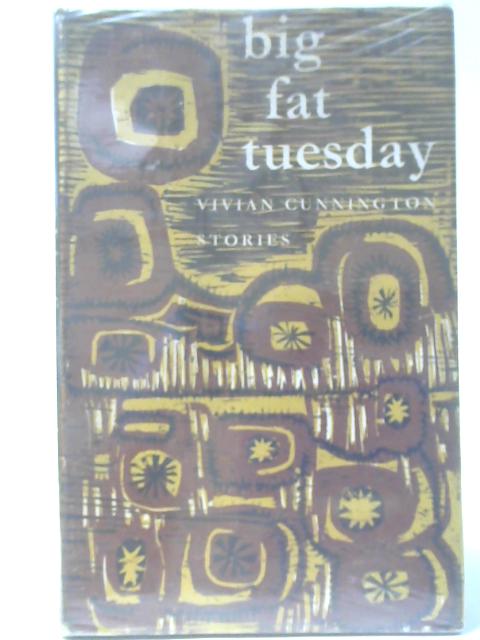 Big Fat Tuesday By Vivian Cunnington