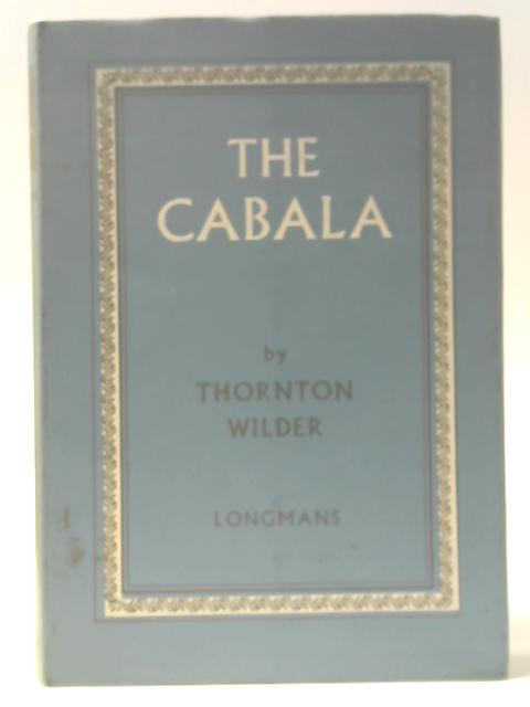 The Cabala By Thornton Wilder