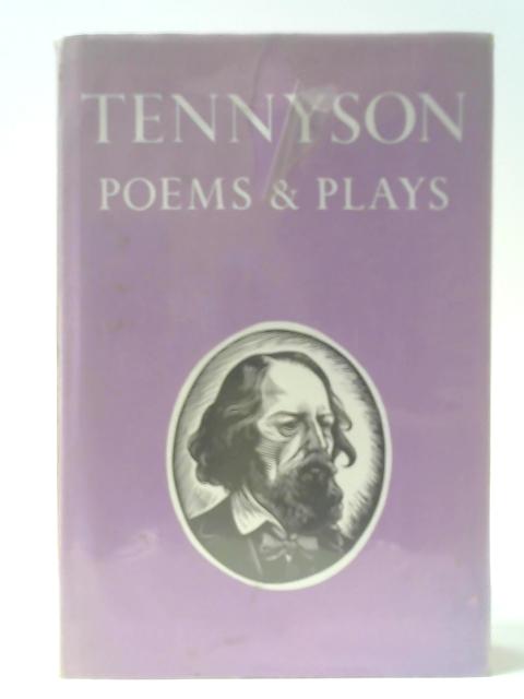 Poems and Plays von Alfred Lord Tennyson