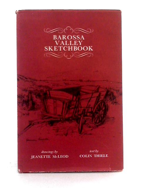 Barossa Valley Sketchbook (Sketchbook Series) By Jeanette McLeod