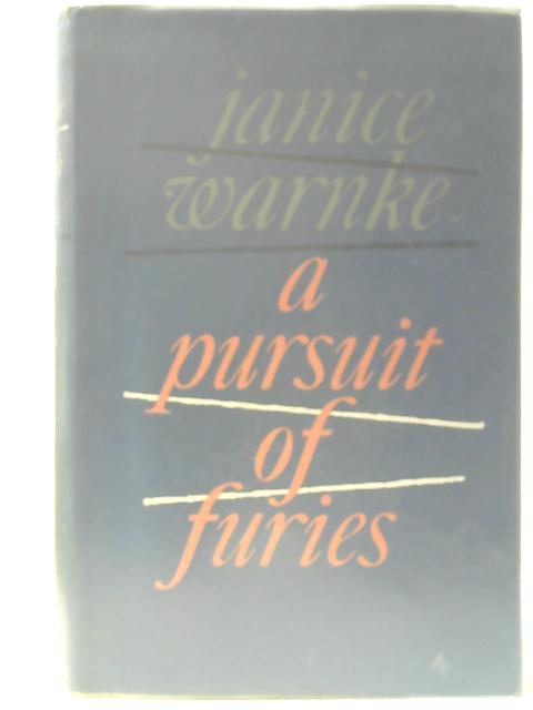 A Pursuit of Furies By Janice Warnke