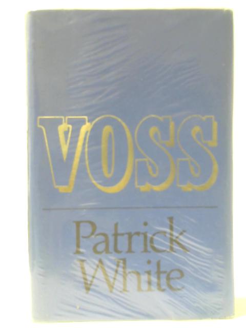 Voss By Patrick White