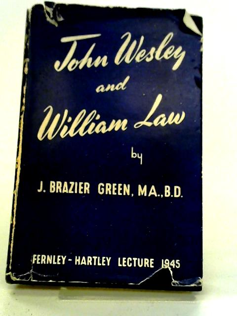 John Wesley And William Law By J. Brazier. Green