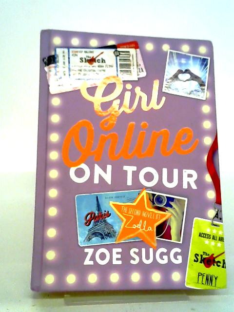 Girl Online: On Tour von Zoe Sugg, (Zoella)