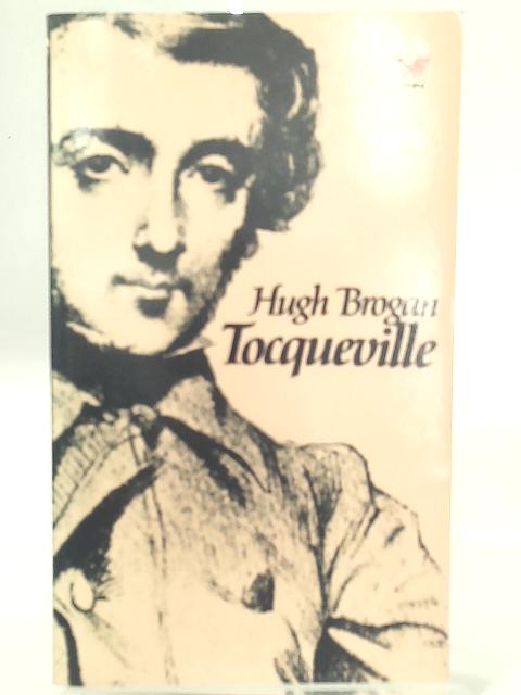 Tocqueville von Hugh Brogan