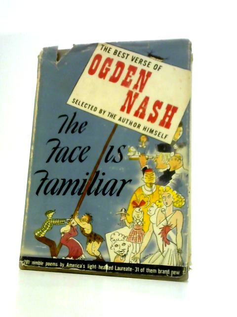 The Face is Familiar By Ogden Nash