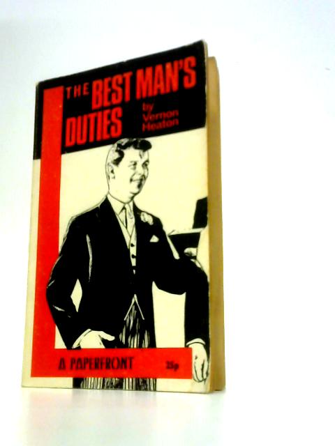 The Best Man's Duties By Vernon Heaton