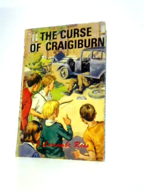 The Curse of Craigiburn von J. Larcombe Rees