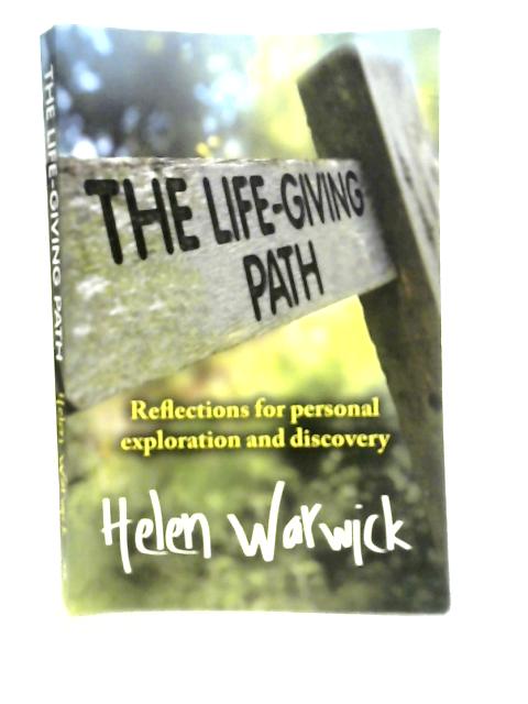 The Life Giving Path By Helen Warwick