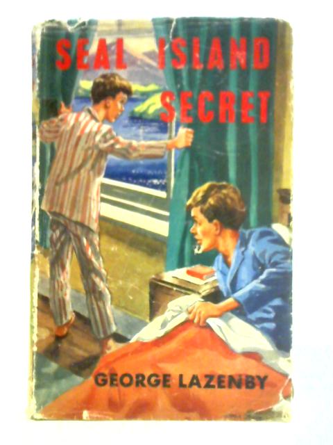 Seal Island Secret By George Lazenby