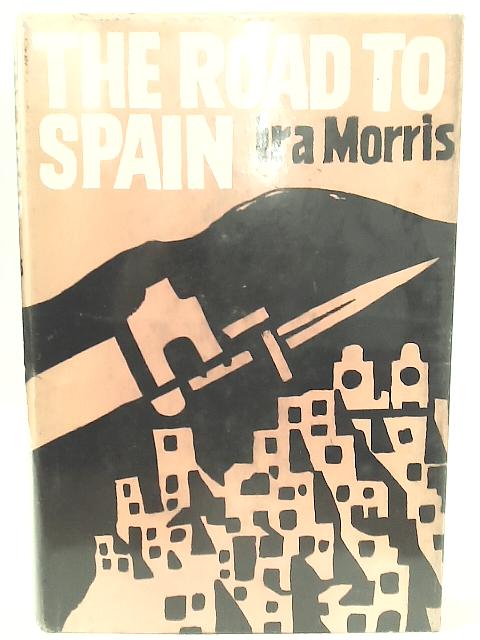 Road to Spain By Ira Morris