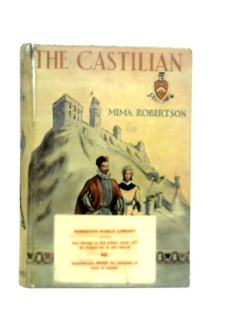 The Castillian By Mima Robertson