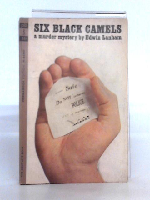 Six Black Camels By Edwin Lanham