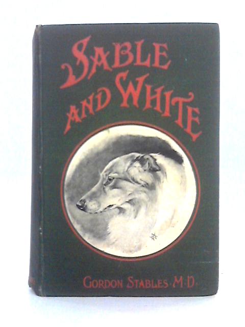 Sable and White By Gordon Stables