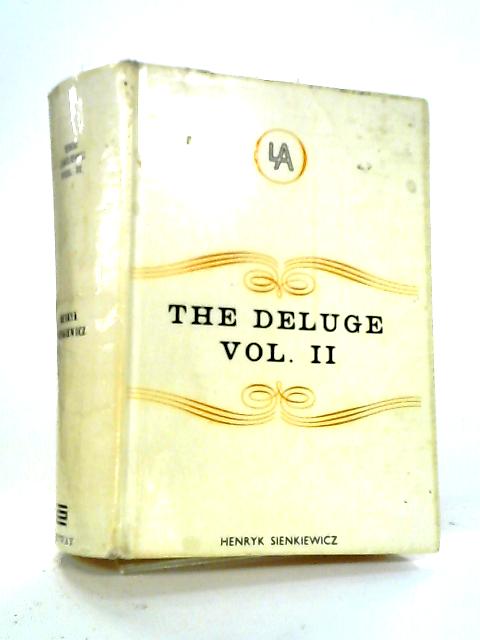 The Deluge Vol. II By Henryk Sienkiewicz