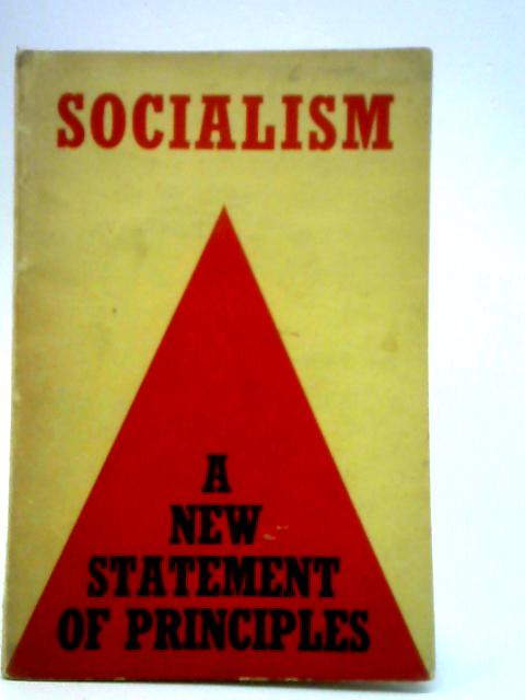 Socialism: A New Statement of Principles By Socialist Union