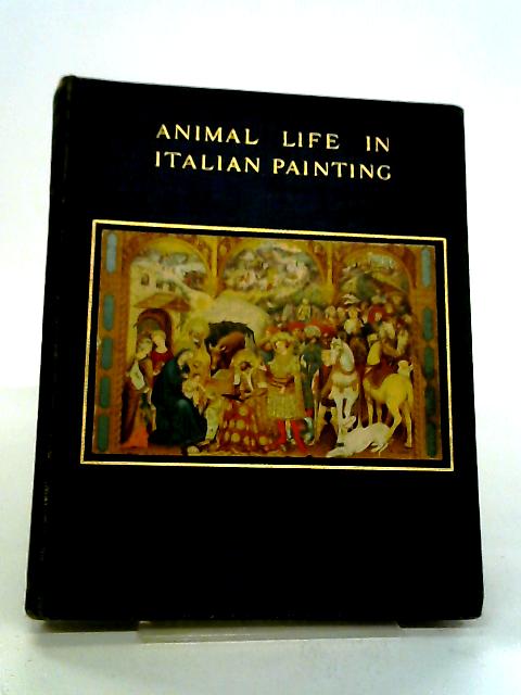 Animal Life in Italian Painting von Howe William Norton