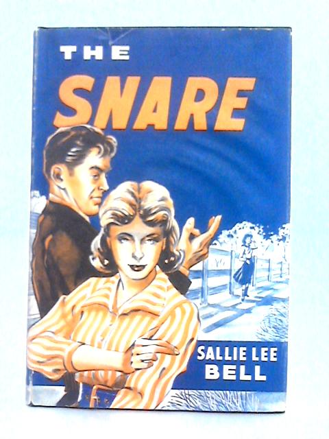 The Snare By Sallie Lee Bell