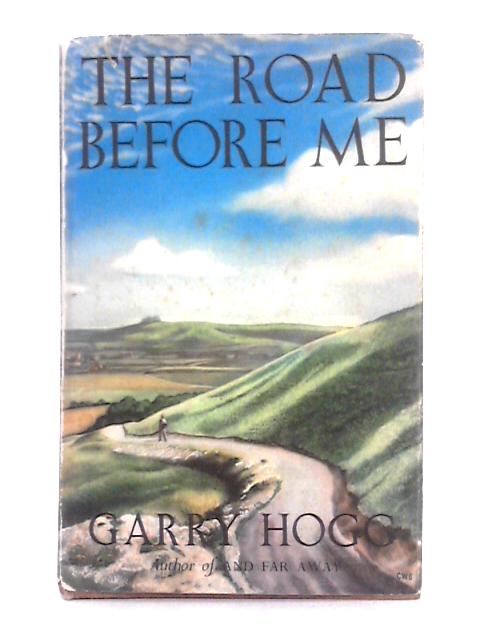 The Road Before Me By Gary Hogg