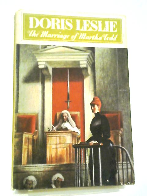 The Marriage of Martha Todd By Doris Leslie