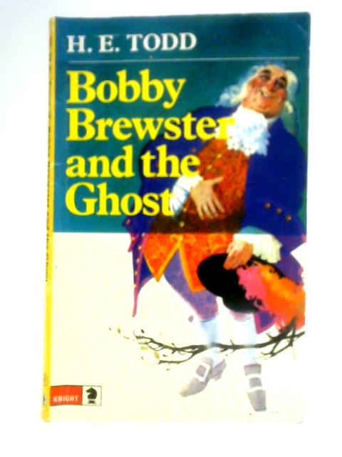 Bobby Brewster and the Ghost von H. E. Todd