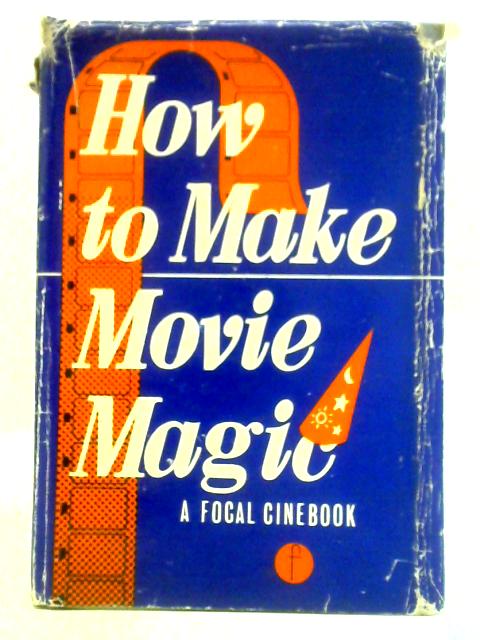 How To Make Movie Magic By Julien Caunter