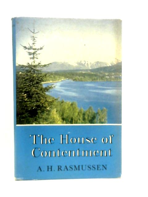 The House of Contentment von A.H.Rasmussen