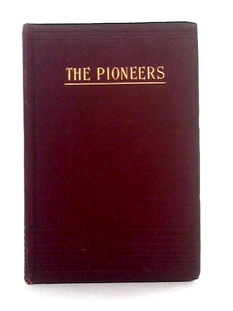 The Pioneers or the Sources of the Susquehanna: A Descriptive Tale By J. Fenimore Cooper